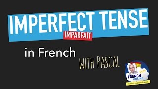 French Imperfect Tense limparfait [upl. by Lemuela759]