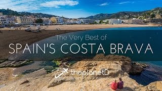 The Best of Spains Costa Brava Coast  The Planet D  Travel Vlog [upl. by Trah]