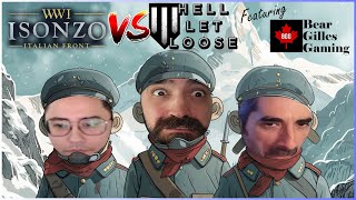 Ep 59  WWI Isonzo Italian Front vs Hell Let Loose Feat Bear Gilles Gaming [upl. by Viridis]