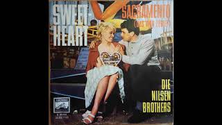 Die Nilsen Brothers Sweetheart Single 1961 [upl. by Atile]