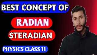 Radian  Steradian  Class 11  Fully explained with diagrams [upl. by Nnaerb]