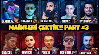 10 YOUTUBER MAİN ŞAMPİYONLARI ÇEKTİK EFSANE VS PART 3  Barış Can [upl. by Dahsar]