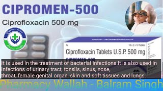 CipromenCiprofloxacin 500mg tablet ll Uses of Tablet ll Brand Name ll Sides Effects [upl. by Mitch]