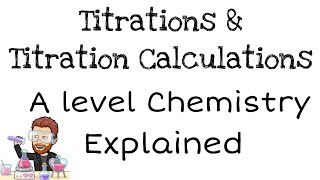 Titrations  Titration Calculations  A level Chemistry  Explained [upl. by Charlton]