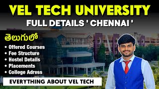 Veltech University Full Details In Telugu  Engineering Admissions [upl. by Atnaloj]