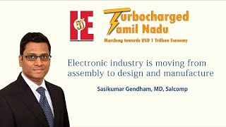 Electronic industry is moving from assembly to design and manufacture  Sasikumar Gendham Salcomp [upl. by Htnicayh]