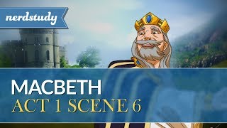 Macbeth Summary Act 1 Scene 6  Nerdstudy [upl. by Bearnard418]