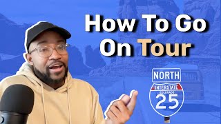 How To Go On Tour As An Independent Artist [upl. by Idyak]