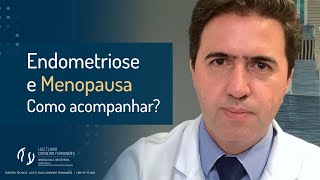 Endometriose e Menopausa  Como acompanhar  Dr Luiz Flávio [upl. by Estis]