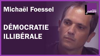 Démocratie illibérale par Michaël Foessel [upl. by Adlare]