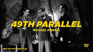 49th Parallel  Michael Powell 1941 Movie [upl. by Iseabal524]