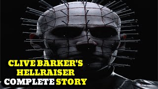 Clive Barkers HELLRAISER  Complete Story [upl. by Ecienal]