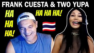 🔴FRANK CUESTA amp TWO YUPA 🤣😂 NOS REiMOS DE TODO 😂😁🇹🇭🇪🇦 PORQUE SOMOS ASÍ [upl. by Elik]