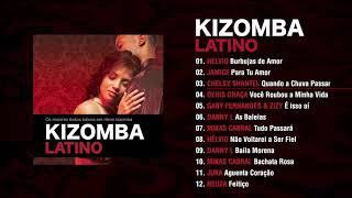 Kizomba Latino Full Album [upl. by Afrikah]