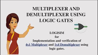 Virtual Lab  Multiplexers and Demultiplexers using Logisim [upl. by Bertina]