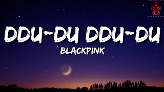 BLACKPINK  DDUDU DDUDU 뚜두뚜두Lyrics  Full Rom Lyrics Video [upl. by Hew239]