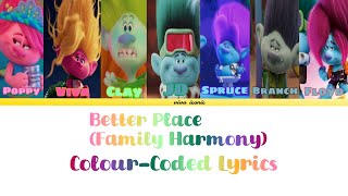 Better PlaceFamily Harmony  Brozone Poppy amp Viva  Trolls Band Together [upl. by Gualtiero792]