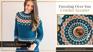 Fawning Over You Crochet Sweater Video Tutorial [upl. by Lashar]