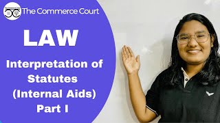 Interpretation of Statutes  Internal Aids  Part 1 malayalamclass law [upl. by Epoh]