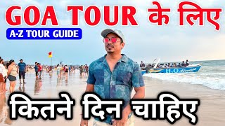 Goa Tour Ke Liye Kitne Din Chahiye  Sightseeing Activities Cruise amp Nightlife  Goa Tour Plan [upl. by Nyrehtac]