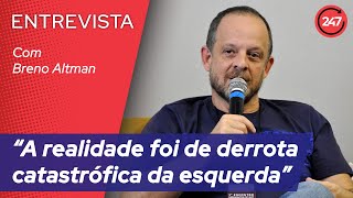 Breno Altman “a realidade foi de derrota catastrófica da esquerda” [upl. by Frodeen924]