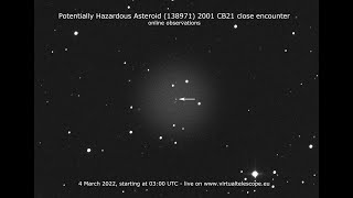 Potentially Hazardous Asteroid 138971 2001 CB21 close encounter online observation – 4 Mar 2022 [upl. by Moyna284]