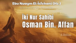 Osman Bin Affan  El İsfehani Hz  Sesli Kitap [upl. by Dymoke]