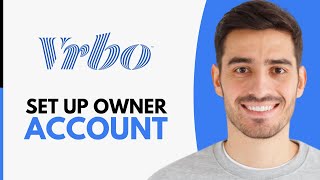 How to Set Up Vrbo Owner Account 2024 [upl. by Croom7]