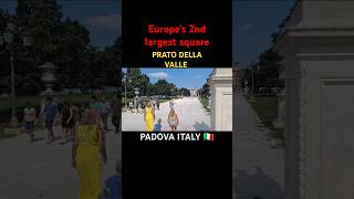 Europes 2nd largest square  Prato Della Valle  Padova Italy 🇮🇹  Basilica Of sant Antony [upl. by Mulac]