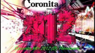 Coronita MIX 2012 By Rembrant [upl. by Ebocaj]