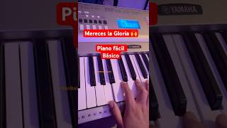 MERECES LA GLORIA PIANO FÁCIL  Alabanza en Piano fácil piano foryou clasesdepiano fyp music [upl. by Colville371]