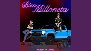 Bien Milloneta feat Carrillo [upl. by Eillom274]