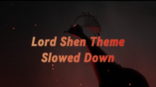 Lord Shen Theme  Slowed Down [upl. by Eiderf]