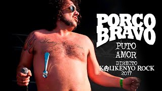 Porco Bravo  Puto Amor Directo Kalikenyo Rock 2017 [upl. by Milman335]