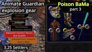 Asenaths Animate Guardian explosions PoE 325 Settlers Poison BaMa Necro part 3 [upl. by Oine]