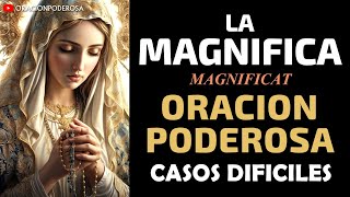 La Magnifica oración poderosa para casos difíciles  Magnificat [upl. by Braunstein]