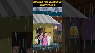 Bhutiya phool horror story part 2  bhutiya story  horror kahani  bhutiya story [upl. by Aciretehs42]