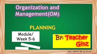 Organization and Management Module 56 Grade 11 PLANNING [upl. by Gunilla]