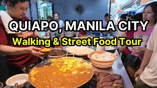 MANILA CITY Walking amp Street Food Tour  QUIAPO MARKET 2024  Manila Philippines [upl. by Aerdnuahs]