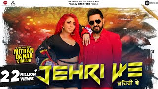 Ankhiya Jehri Ve  Jasmine Sandlas  Gippy Grewal  Mitran Da Naa Chalda  Punjabi New Song [upl. by Secundas]