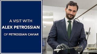 The History of Petrossian Caviar  with Alexander Petrossian [upl. by Edita]