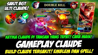 CARA MAIN CLAUDE TERBARU  AUTO MVP❗BUILD CLAUDE TERSAKIT 2023❗TUTORIAL amp GAMEPLAY CLAUDE TOP GLOBAL [upl. by Adnah]