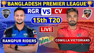 🔴Live Comilla Victorians vs Rangpur Riders BPL Live Match  CV vs RGR Live 15th T20 Match BPL 2024 [upl. by Karmen]