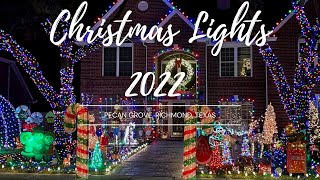 Christmas Lights 2022 Pecan Grove Richmond Texas [upl. by Ekim159]