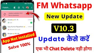 Fm whatsapp update kaise kare v103  fm whatsapp Not installed problem solve  fm whatsapp update [upl. by Jocko]