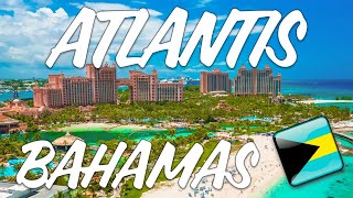 Atlantis Bahamas  Full Resort Tour [upl. by Ixela]