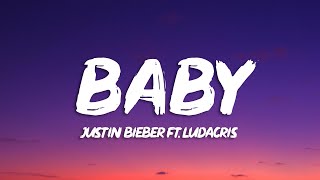 Justin Bieber  Baby Lyrics ft Ludacris [upl. by Nednil]