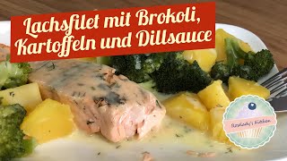 Lachsfilet mit Brokkoli Kartoffeln und Dillsauce  schnell gesund und lecker 😋 [upl. by Afrikah]