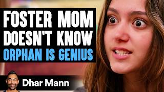 FOSTER MOM Doesnt Know ORPHAN IS GENIUS  Dhar Mann Studios [upl. by Dallman]