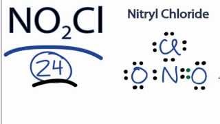 NO2Cl Lewis Structure How to Draw the Lewis Structure for NO2Cl [upl. by Gnex]